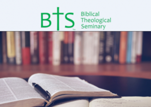 Biblical Theological Seminary